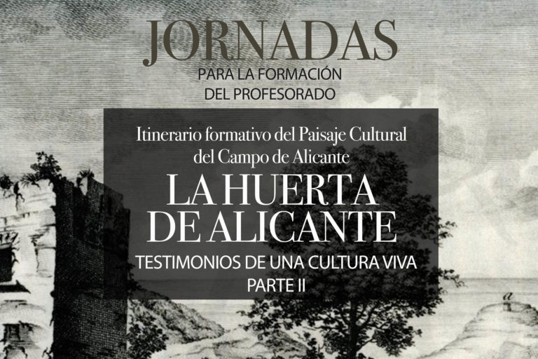 El MARQ impartirá online el curso sobre el patrimonio de la huerta alicantina que comienza el 13 de abril