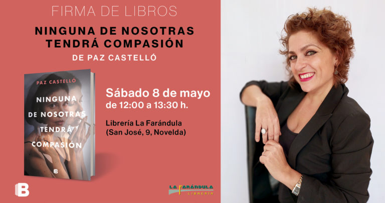 La noveldense Paz Castelló trae a La Farándula su nueva obra «Ninguna de nosotras tendrá compasión»