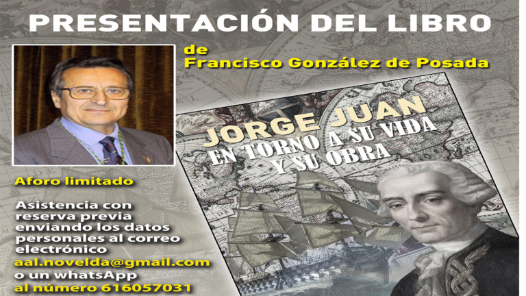 Francisco González Posada presenta su libro “Jorge Juan, en torno a su vida y su obra”