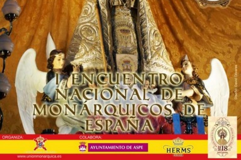 I Encuentro de Monárquicos de España con motivo del VI Centenario de la Virgen de las Nieves, Patrona de Aspe