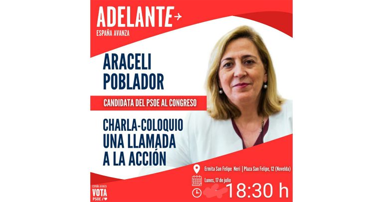 La candidata del PSOE al Congreso Araceli Poblador realizará este 17 de julio en Novelda una charla-coloquio