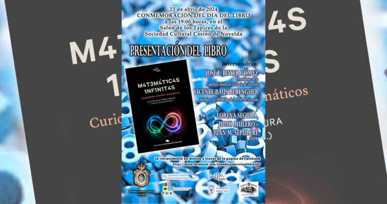 El Casino de Novelda acogerá la presentación del libro »Matemáticas Infinitas, Curiosidades y Hechos Matemáticos’