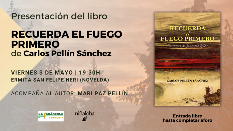 El noveldense Carlos Pellín presentará su nuevo libro ‘Recuerda el fuego primero’ este 3 de mayo